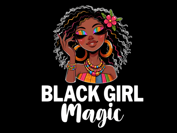 Black Girl Magic Vector T-Shirt Design