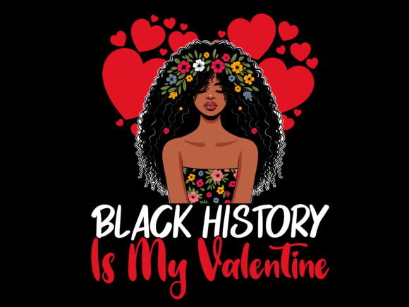 Black History is My Valentine Vector