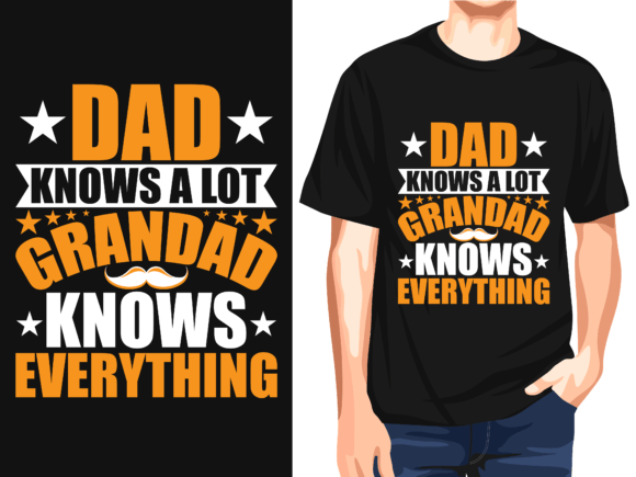 Dad Knows a Lot Grandpa Knows Everything