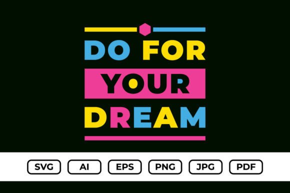 Do for Your Dream Colorful Tshirt Design