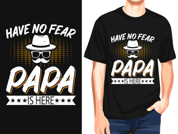 Have No Fear Papa is Hero Vector T-Shirt