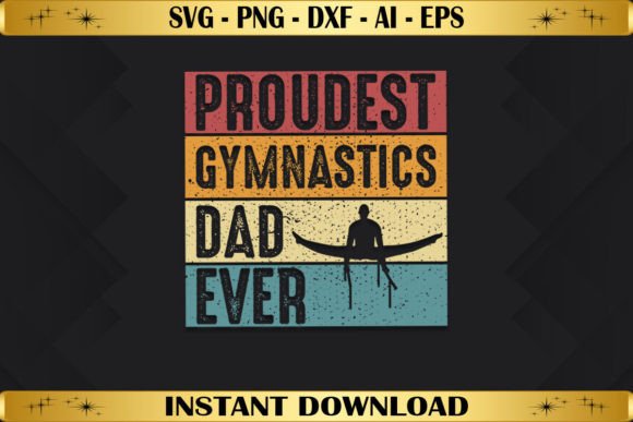 Proudest Gymnastics Dad Ever