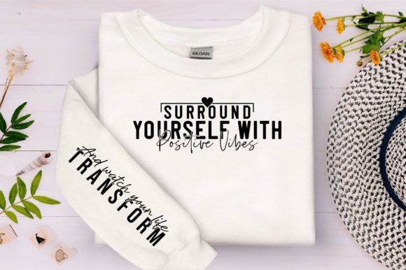 Surround Yourself with Positive Vibes