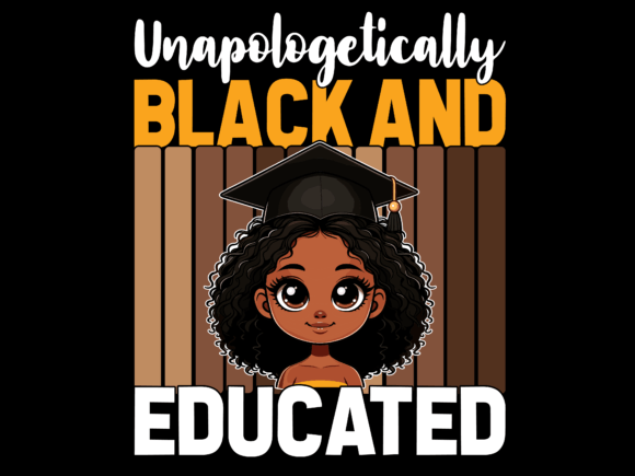 Unapologetically Black Educated Vector