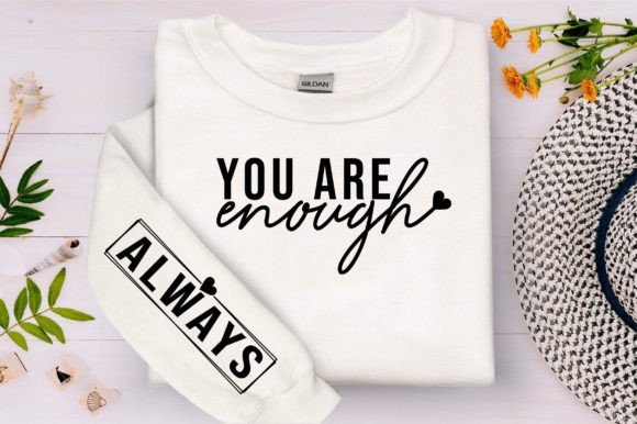 You Are Enough Always