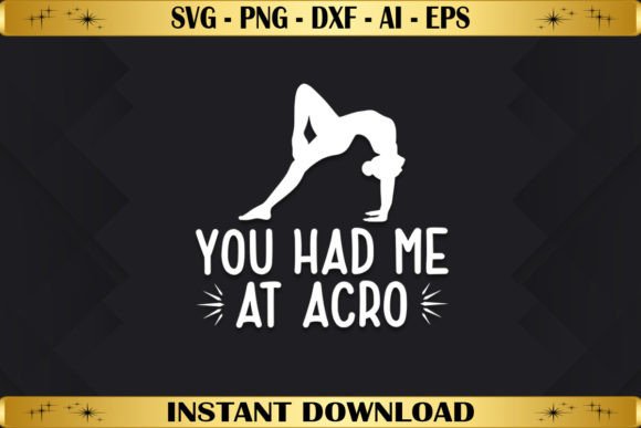 You Had Me at Acro
